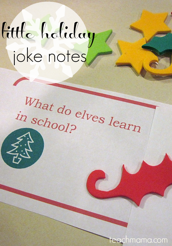 little holiday joke notes teachmama.com