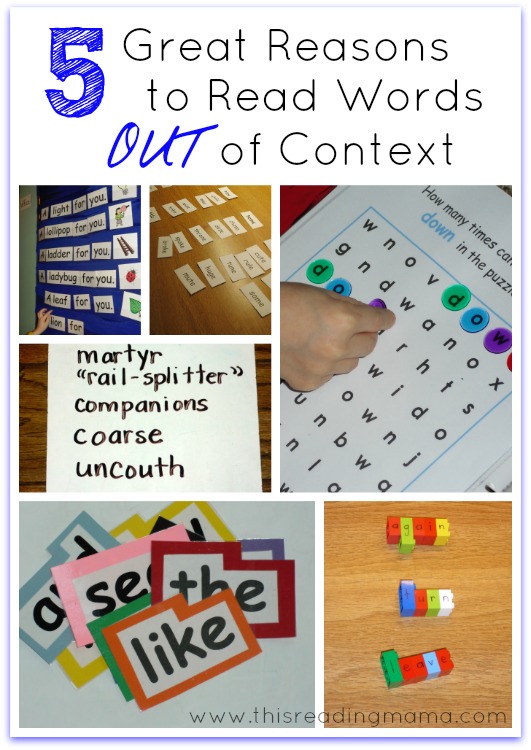 5 Great Reasons to Read Words OUT of Context