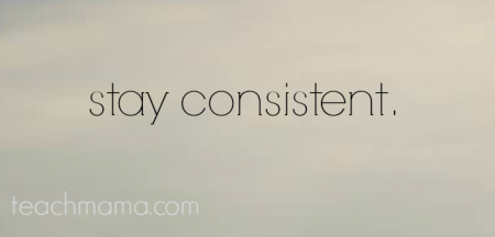 when kids don't get it consistent  teachmama.com