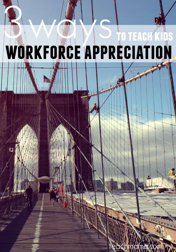 teach kids workforce appreciation | teachmama.com