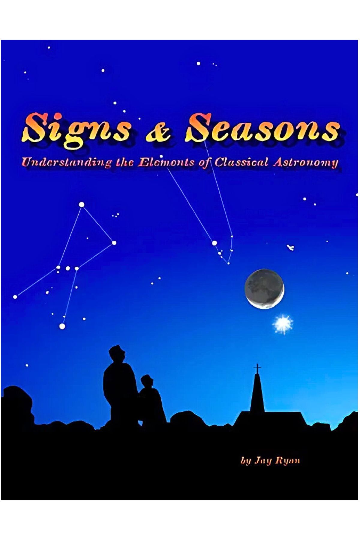 Book cover with a night sky and constellation background. The title of the book is Signs and Seasons